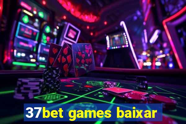 37bet games baixar